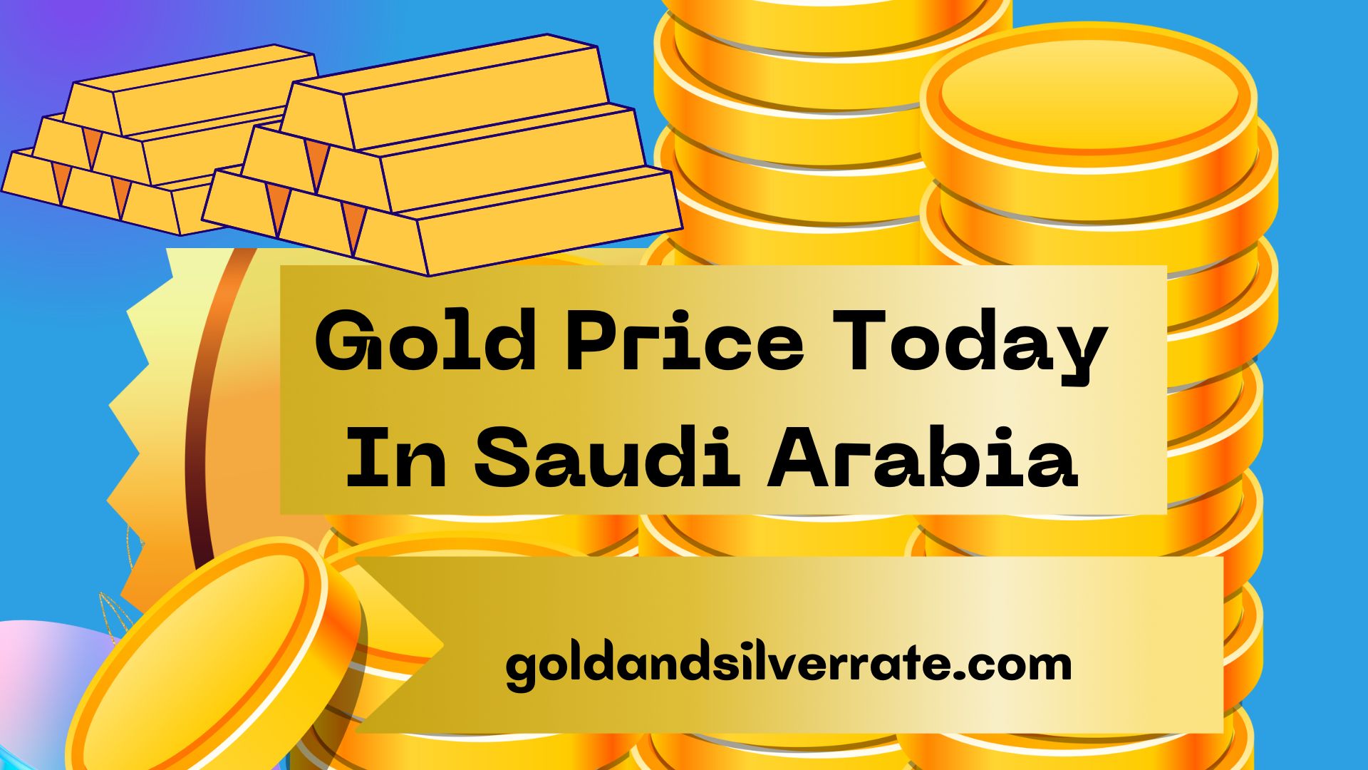 GOLD PRICE TODAY IN SAUDI ARABIA